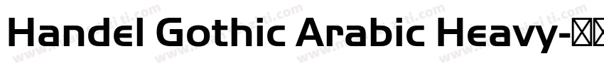 Handel Gothic Arabic Heavy字体转换